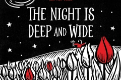 The Night is Deep and Wide