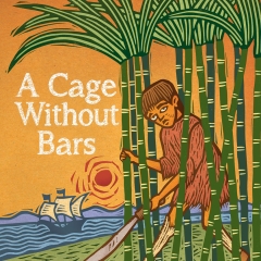 A Cage Without Bars